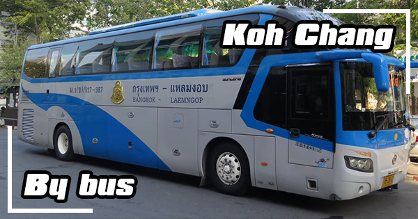 From Bangkok to Koh Chang by bus.